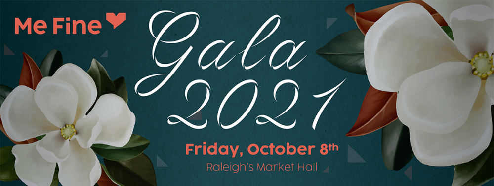 Me Fine Gala 2021: Raleigh, NC