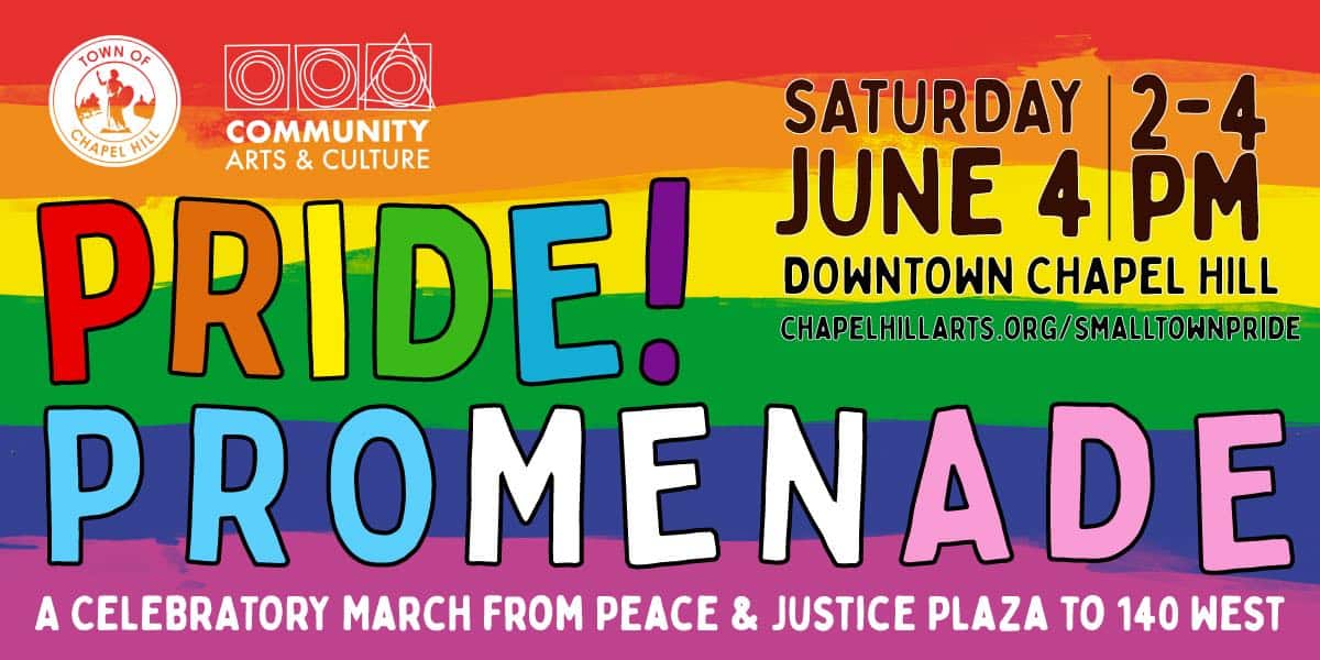 Chapel Hill Pride! Promenade: Chapel Hill, NC