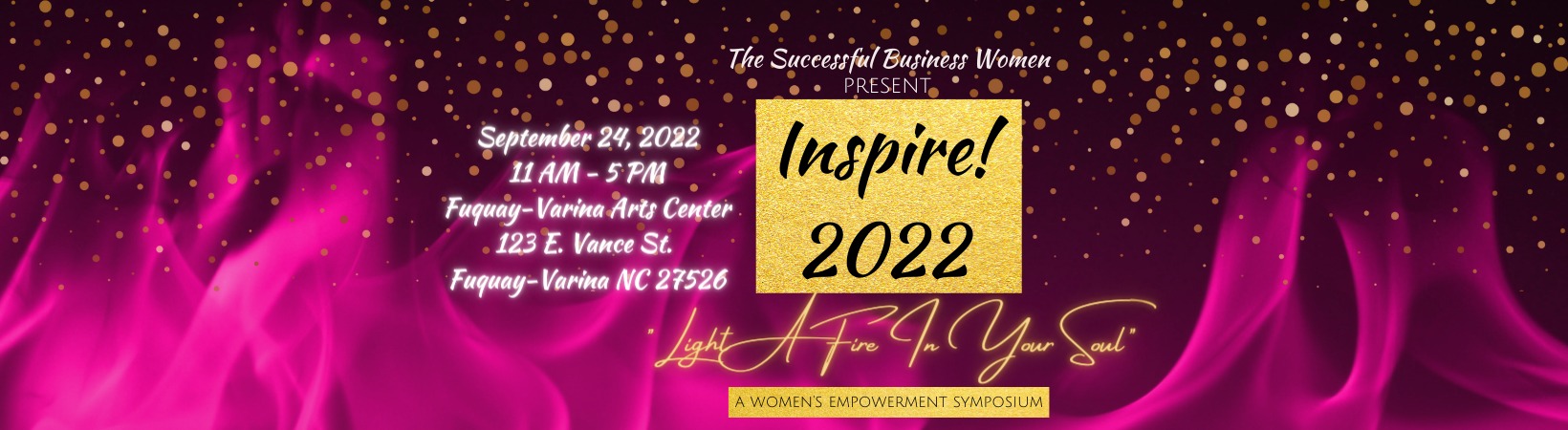 Successful Business Women Present “Inspire! 2022”: Fuquay Varina, NC