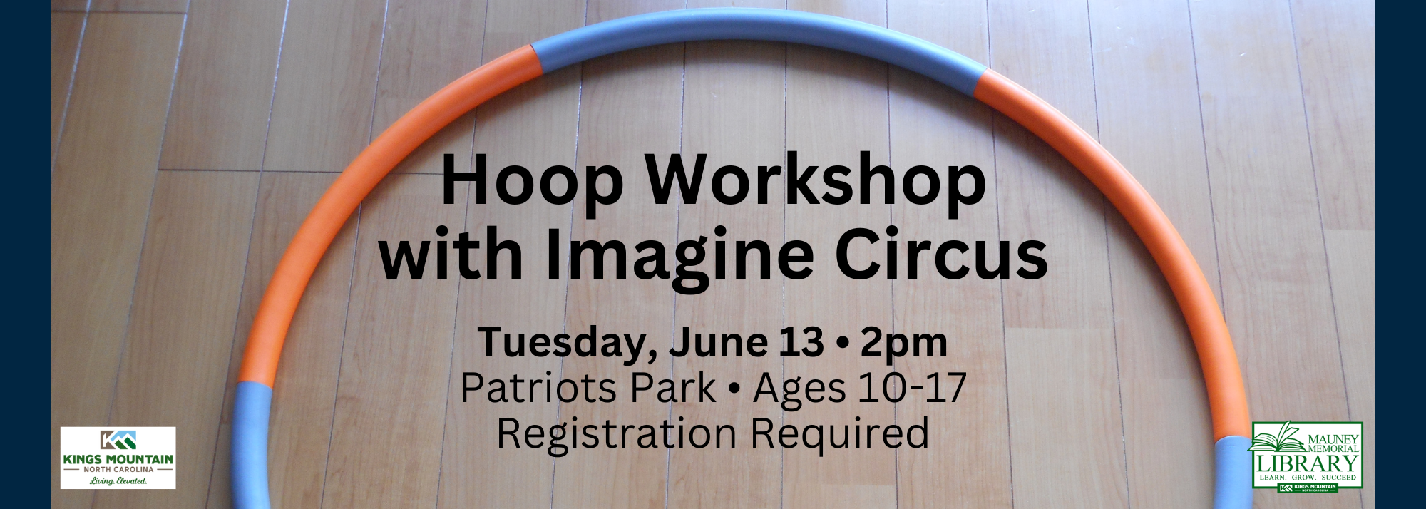Mauney Memorial Library Presents Hoop Workshop With Imagine Circus: Kings Mountain, NC