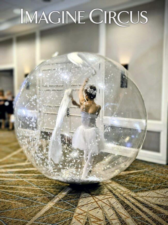 Imagine Circus, Living Snow Globe, Bubble Sphere, Holiday Events