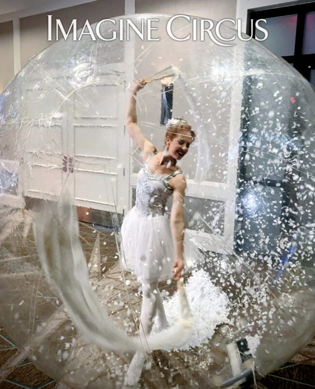 Imagine Circus, Living Snow Globe, Bubble Sphere, Holiday Events