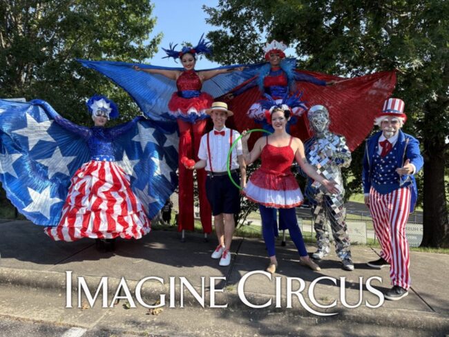 Imagine Circus Indepdence Day Performers, July 4th Celebration, Lady Liberty, Statue of Liberty, Uncle Sam Characters, Stilt Walkers, Jugglers, Patriotic Performers